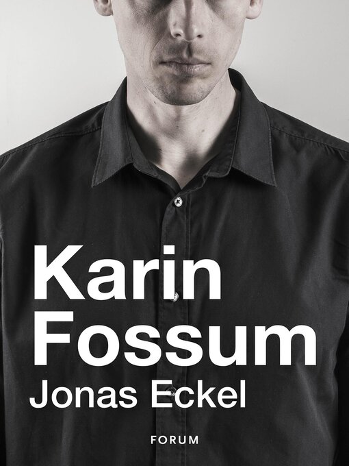 Title details for Jonas Eckel by Karin Fossum - Available